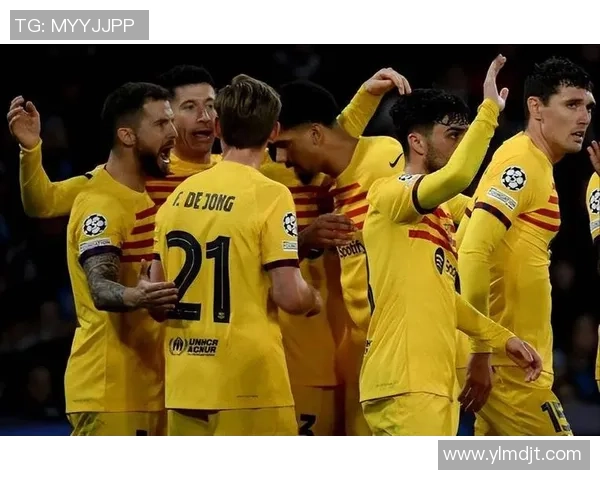 巴萨与那不勒斯次欧冠对决精彩回顾与战术分析